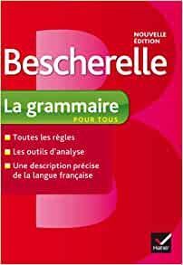 BESCHERELLE LA GRAMMAIRE POUR TOUS