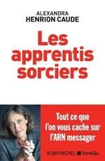 LES APPRENTIS SORCIERS : TOUT CE QU'ON VOUS CACHE SUR L'ARN MESSAGER