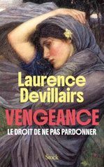 VENGEANCE LE DROIT DE NE PAS PARDONNER