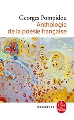 ANTHOLOGIE DE LA POÉSIE FRANÇAISE