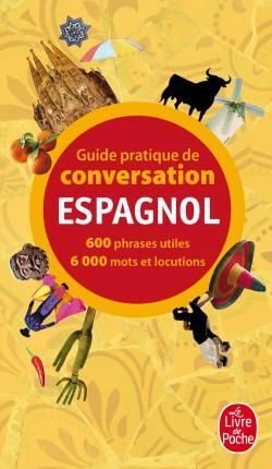 GUIDE PRACTIQUE DE CONVERSATION ESPAGNOL