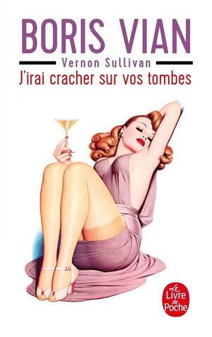 J'IRAI CRACHER SUR VOS TOMBES