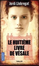 LE HUITIEME LIVRE DE VESALE