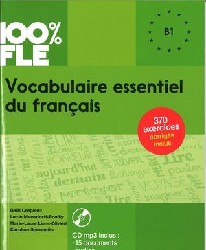 VOCABULAIRE ESSENTIEL DU FRANÇAIS NIV. B1 - LIVRE + CD