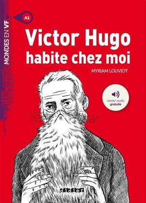 A1. VICTOR HUGO HABITE CHEZ MOI +CD AUDIO
