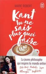 KANT, TU NE SAIS PLUS QUOI FAIRE , IL RESTE LA PHILO