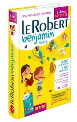 DICTIONNAIRE LE ROBERT BENJAMIN ; 5/8 ANS ; GS, CP, CE (ÉDITION 2018)