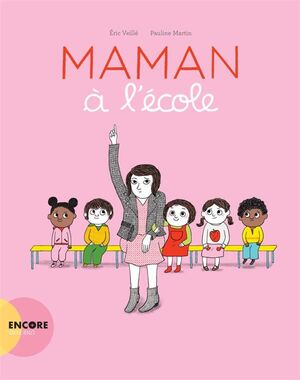 MAMAN A L'ECOLE