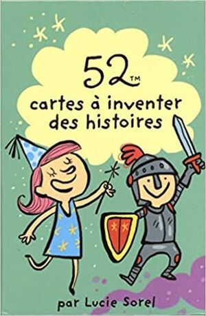 52 CARTES A INVENTER DES HISTOIRES