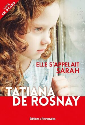 ELLE S'APPELAIT SARAH. LIRE EN GRAND
