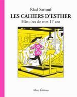 T8. LES CAHIERS D'ESTHER : HISTOIRES DE MES 17 ANS