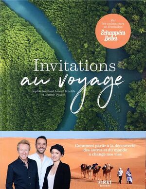 INVITATIONS AU VOYAGE ; ECHAPPEES BELLES