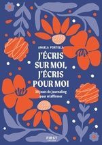 J'ÉCRIS SUR MOI, J'ÉCRIS POUR MOI : 30 JOURS DE JOURNALING POUR M'AFFIRMER