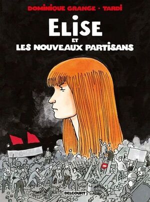 ELISE ET LES NOUVEAUX PARTISANS