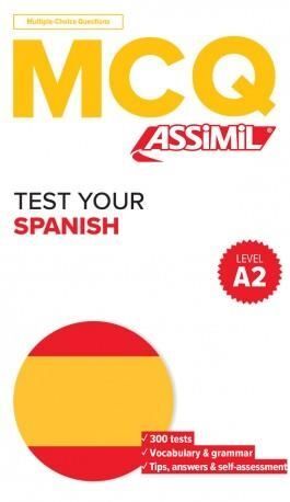 A2. MCQ TEST YOUR SPANISH