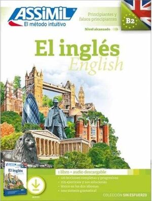 B2. EL INGLES (PACK 1 LIBRO + AUDIO DESCARGABLE). COLECCIÓN SIN ESFUERZO. PRINCIPIANTE Y FALSO PRINCIPIANTE