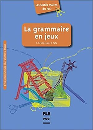 LA GRAMMAIRE EN JEUX