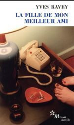 LA FILLE DE MON MEILLEUR AMI