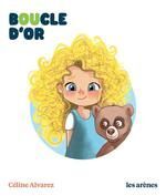 BOUCLE D'OR. UN LIVRE A LIRE SEUL DES LA MATERNELLE