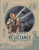 T3. LES ENFANTS DE LA RESISTANCE ; LES DEUX GEANTS