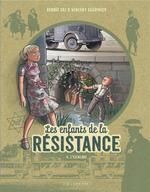 T.4 LES ENFANTS DE LA RESISTANCE; L'ESCALADE