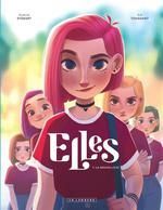 ELLES TOME 1 : LA NOUVELLE(S)
