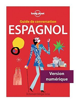 GUIDE DE CONVERSATION. ESPAGNOL
