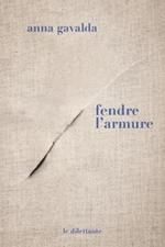 FENDRE L'ARMURE