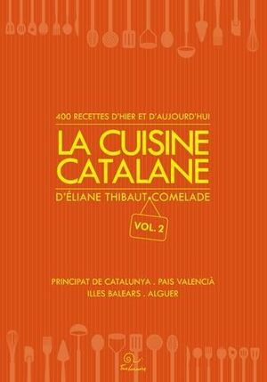 LA CUISINE CATALANE. VOL. 2