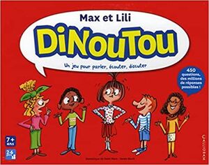 MAX ET LILI DINOUTOU