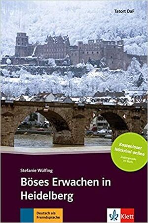 BOSES ERWACHEN IN HEIDELBERG