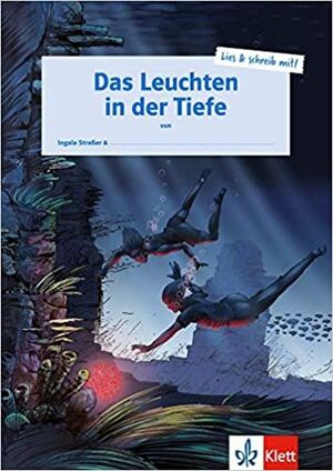 DAS LEUCHTEN IN DER TIEFE