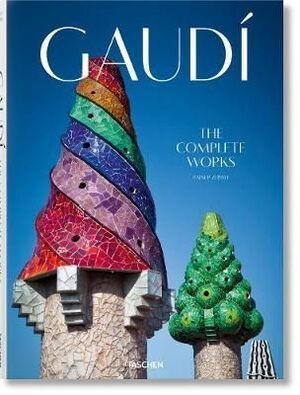 GAUDI. THE COMPLETE WORKS