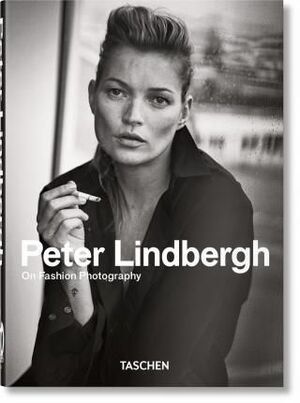 PETER LINDBERGH. ON FASHION PHOTOGRAPHY ? 40