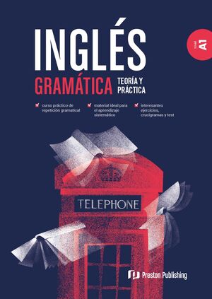 A1. INGLES GRAMATICA TEORIA Y PRACTICA