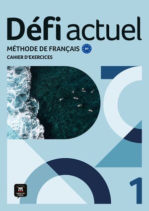 DÉFI ACTUEL 1 CAHIER D'EXERCICES