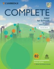 COMPLETE FIRST FOR SCHOOLS FOR SPANISH SPEAKERS SECOND EDITION STUDENT'S PACK UP