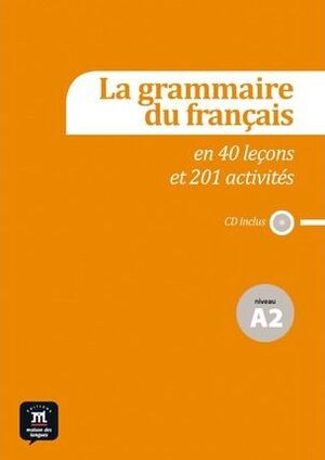 LA GRAMMAIRE DU FRANÇAIS A2