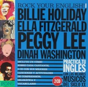 ROCK YOUR ENGLISH! WOMEN (BILLIE HOLIDAY, ELLA FITZGERALD, PEGGY LEE Y DINAH WASHINGTON)