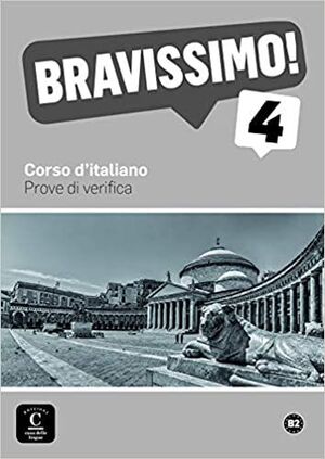 B2. BRAVISSIMO! 4. PROVE DI VERIFICA