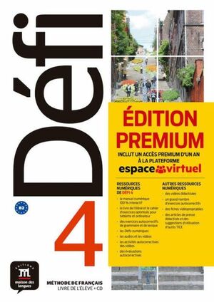 DEFI 4 - NIVEL B2: LIVRE DE L ELEVE + CD PREMIUM