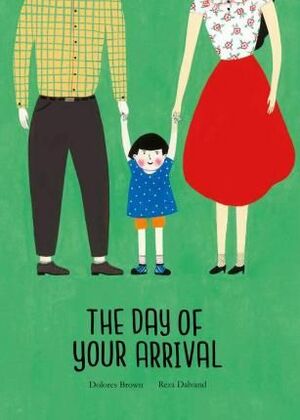 THE DAY OF YOUR ARRIVAL