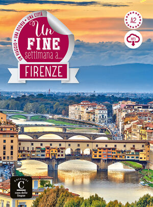 A2. UN FINE SETTIMANA A FIRENZE
