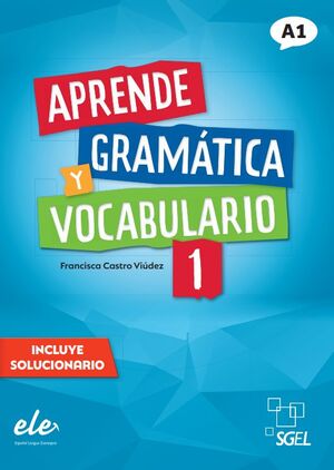 A1. APRENDE GRAMATICA Y VOCABULARIO