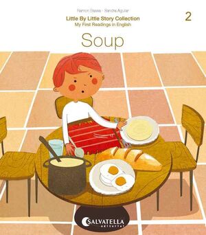 2. SOUP. MY FIRSTS READINGS IN ENGLISH