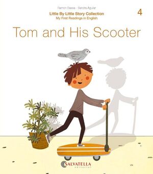 4. TOM AND HIS SCOOTER. MY FIRST READINGS IN ENGLISH