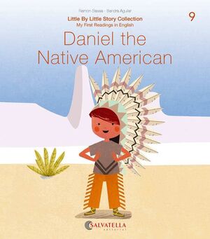 9. DANIEL THE NATIVE AMERICAN. MY FIRST READINGS IN ENGLISH