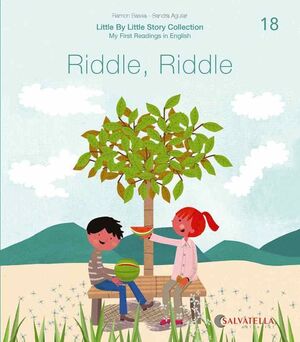 18. RIDDLE, RIDDLE. MY FIRST READINGS IN ENGLISH