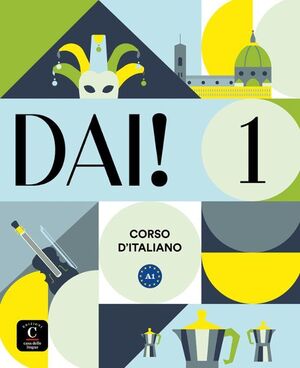 DAI! 1 CORSO D ITALIANO A1