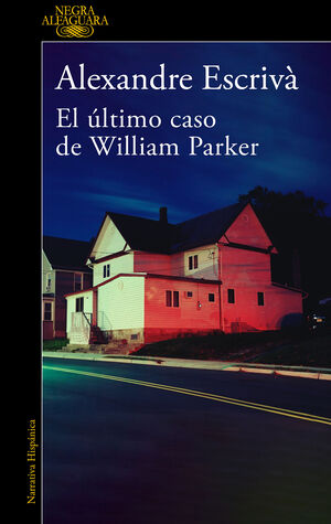 ULTIMO CASO DE WILLIAM PARKER, EL.(NEGRA)